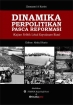 Dinamika Politik Pasca Reformasi